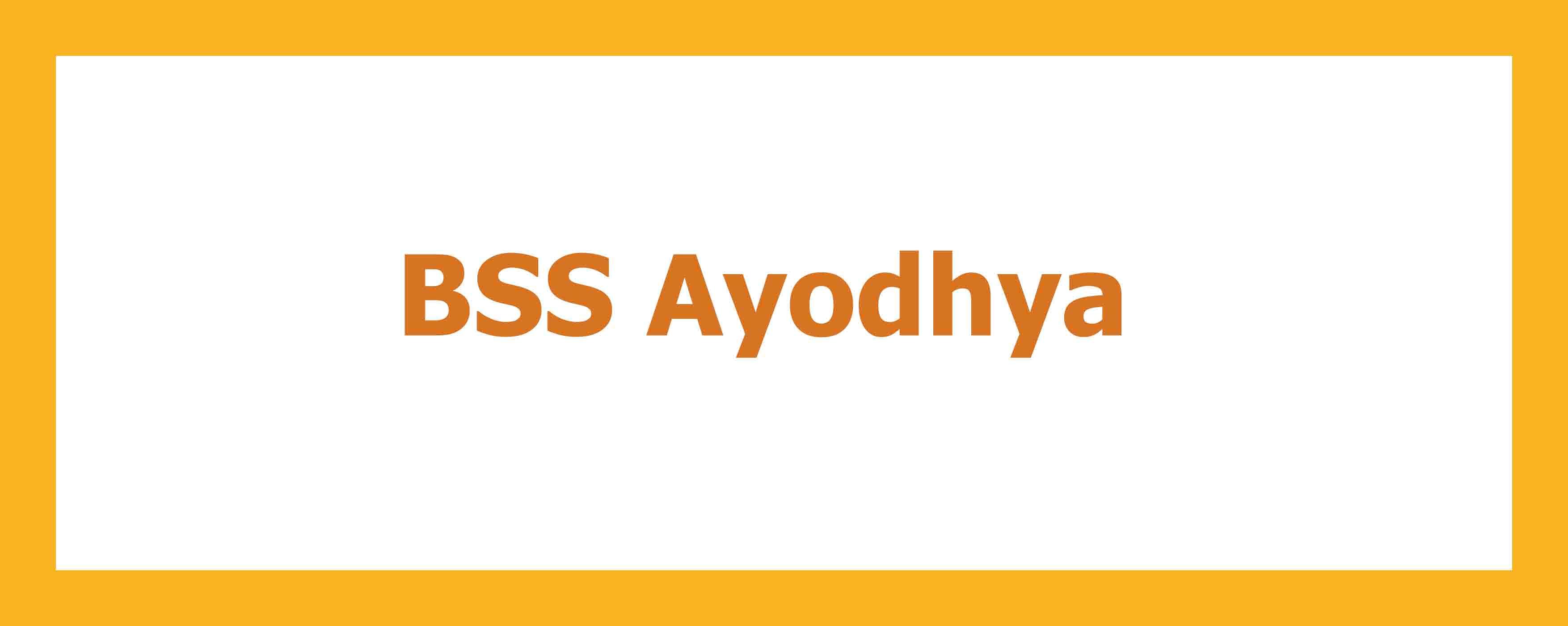 BSS Ayodhya, Uttar Pradesh branch